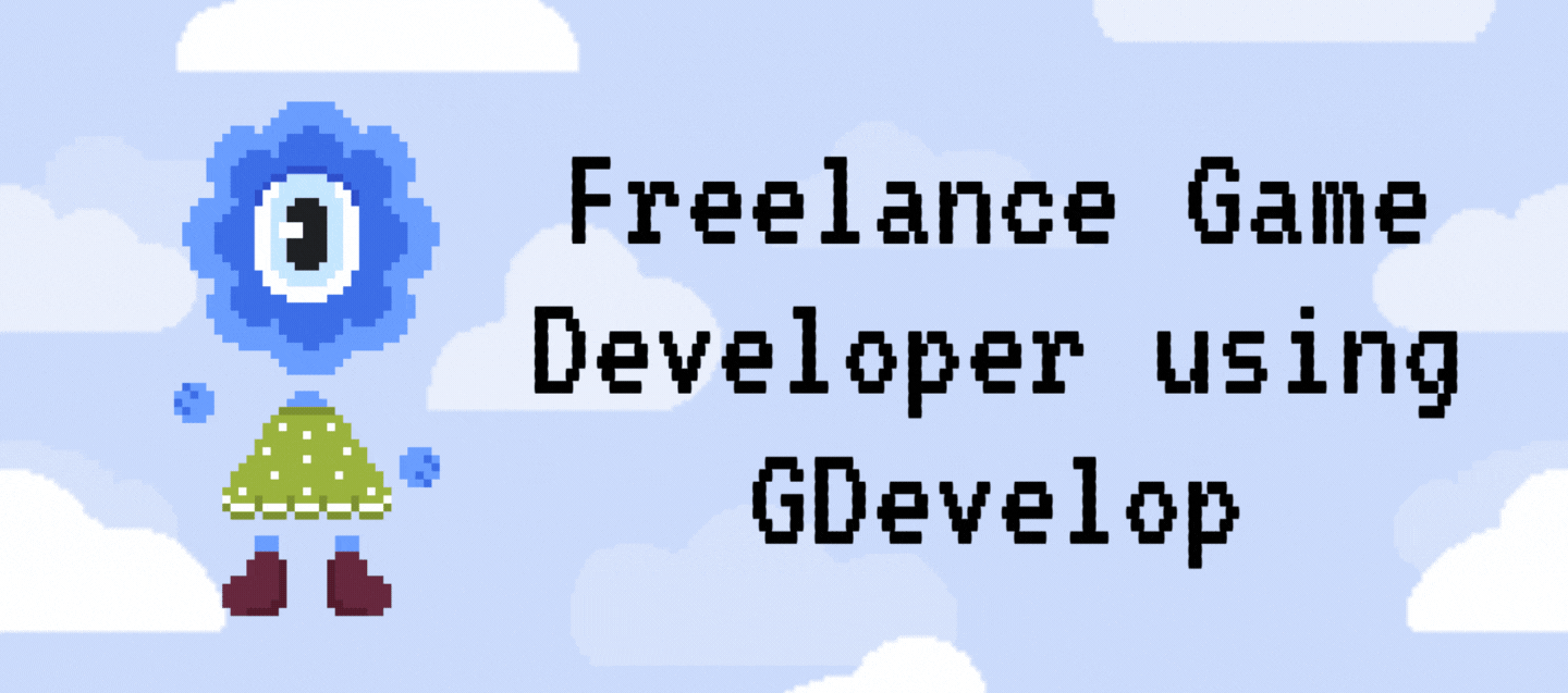 Freelance Game Development Using GDevelop. 