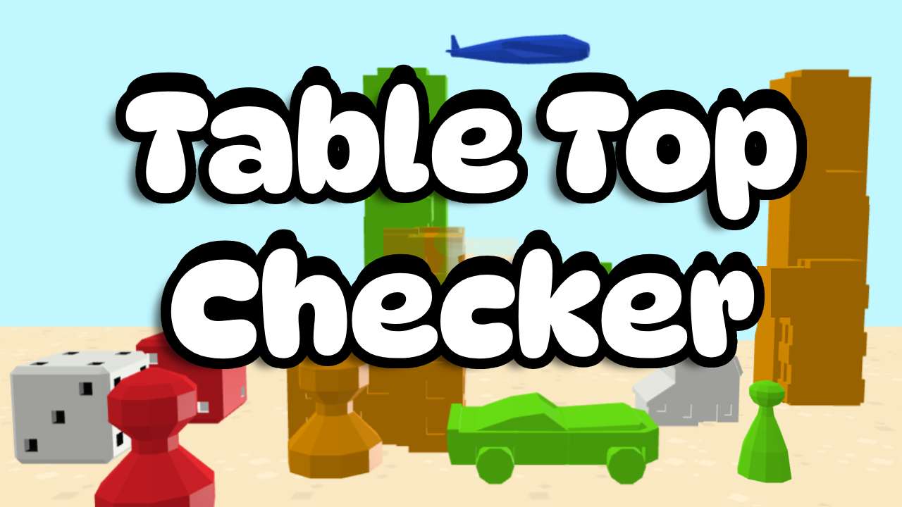 Table Top Checker