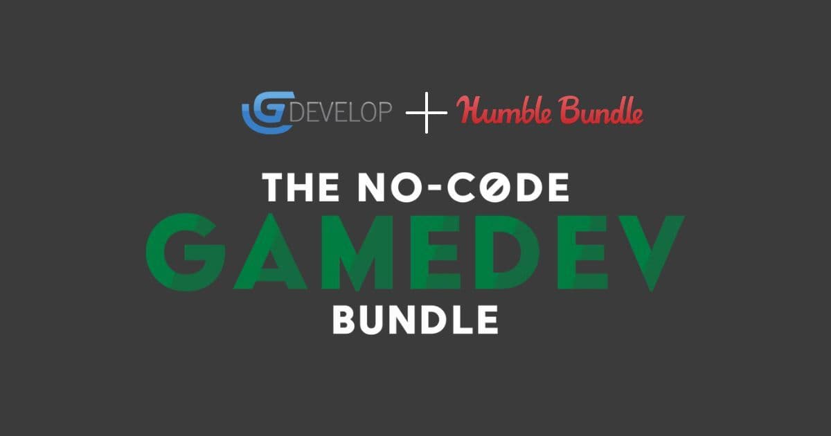 Humble and GDevelop Present: The No-Code Gamedev Bundle! | GDevelop